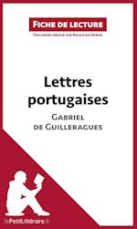 Analyse : Lettres portugaises de Gabriel de Guilleragues  (analyse complète de l'oeuvre et résumé)