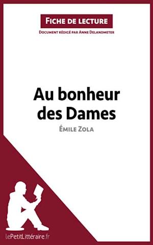 Au Bonheur des Dames d''Émile Zola (Analyse de l''oeuvre)