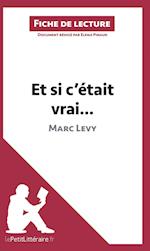 Et si c'était vrai... de Marc Levy (Analyse de l'oeuvre)