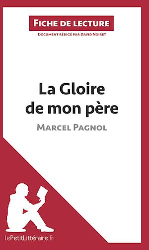 La Gloire de mon pere de Marcel Pagnol