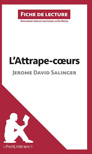 L'Attrape-coeurs de Jerome David Salinger (Analyse de l'oeuvre)