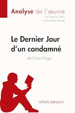 Le Dernier Jour d'un condamné de Victor Hugo (Analyse de l'oeuvre)