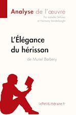 L'Élégance du hérisson de Muriel Barbery (Analyse de l'oeuvre)
