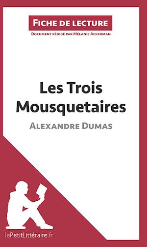 Les Trois Mousquetaires D'alexandre Dumas