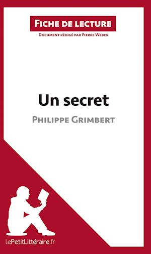 Analyse : Un secret de Philippe Grimbert  (analyse complète de l'oeuvre et résumé)