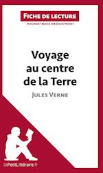 Analyse : Voyage au centre de la Terre de Jules Verne  (analyse complète de l'oeuvre et résumé)
