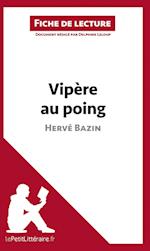 Vipère au poing d'Hervé Bazin (Fiche de lecture)