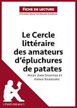 Le Cercle littéraire des amateurs d''épluchures de patates de Mary Ann Shaffer et Annie Barrows (Analyse de l''oeuvre)