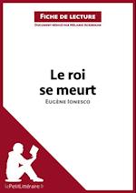 Le roi se meurt d''Eugène Ionesco (Analyse de l''oeuvre)