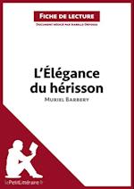 L''Élégance du hérisson de Muriel Barbery (Analyse de l''oeuvre)