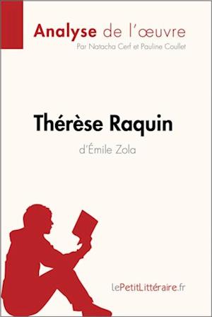 Thérèse Raquin d''Émile Zola (Analyse de l''oeuvre)