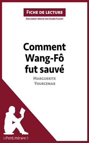 Comment Wang-Fô fut sauvé de Marguerite Yourcenar (Analyse de l''oeuvre)