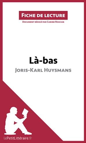 Là-bas de Joris-Karl Huysmans (Fiche de lecture)