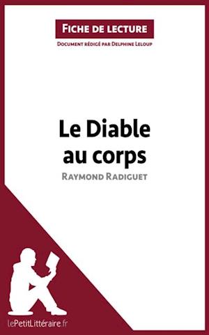 Le Diable au corps de Raymond Radiguet (Analyse de l''oeuvre)