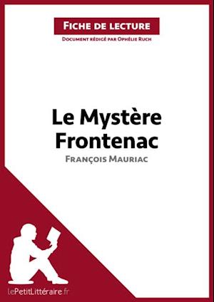 Le Mystère Frontenac de François Mauriac (Fiche de lecture)