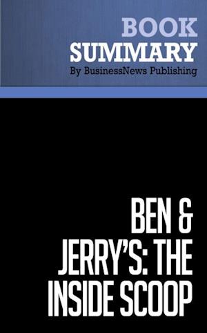 Summary: Ben & Jerry's: The Inside Scoop