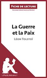 La Guerre et la Paix de Léon Tolstoï (Fiche de lecture)