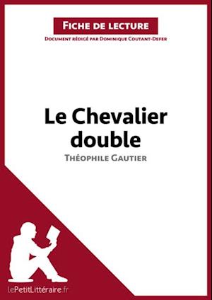 Le Chevalier double de Théophile Gautier (Fiche de lecture)