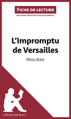 L''Impromptu de Versailles de Molière (Fiche de lecture)