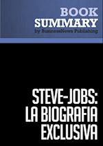 Resumen: Steve Jobs: La Biografía exclusiva - Walter Isaacson