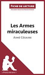 Les Armes miraculeuses de Aimé Césaire (Fiche de lecture)