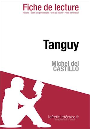 Tanguy de Michel del Castillo (Fiche de lecture)