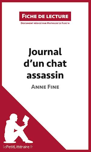 Analyse : Journal d'un chat assassin de Anne Fine  (analyse complète de l'oeuvre et résumé)