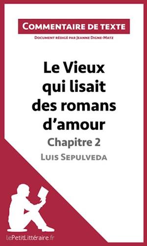 Le Vieux qui lisait des romans d''amour de Luis Sepulveda - Chapitre 2