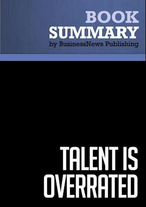 Summary: Talent is overrated  Geoff Colvin