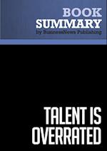 Summary: Talent is overrated  Geoff Colvin