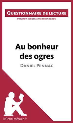 Au bonheur des ogres de Daniel Pennac