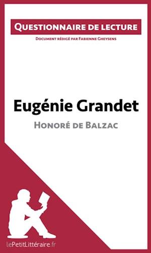 Eugénie Grandet d''Honoré de Balzac (Questionnaire de lecture)