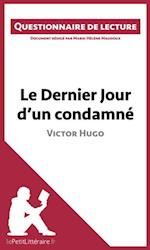 Le Dernier Jour d''un condamné de Victor Hugo