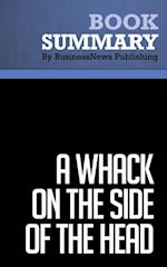Summary: A Whack on the Side of the Head  Roger Van Oech