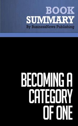 Summary: Becoming a Category of One  Joe Calloway