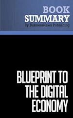 Summary: Blueprint To The Digital Economy  Don Tapscott, Alex Lowy and David Ticoll