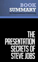Summary: The Presentation Secrets of Steve Jobs  Carmine Gallo