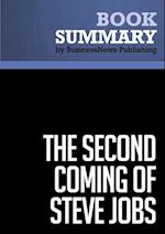 Summary: The Second Coming of Steve Jobs  Alan Deutschman