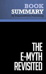 Summary: The EMyth Revisited  Michael E. Gerber