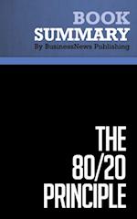 Summary: The 80/20 Principle  Richard Koch