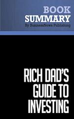 Summary: Rich Dad's Guide To Investing  Robert Kiyosaki and Sharon Lechter