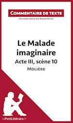 Commentaire composé : Le Malade imaginaire de Molière - Acte III, scène 10