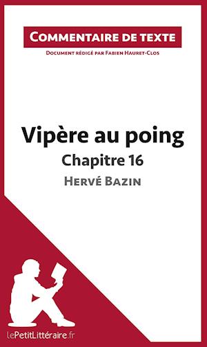 Commentaire composé : Vipère au poing d'Hervé Bazin - Chapitre 16