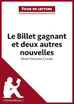 Le Billet gagnant et deux autres nouvelles de Mary Higgins Clark (Fiche de lecture)