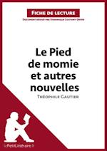 Le Pied de momie et autres nouvelles de Théophile Gautier (Fiche de lecture)