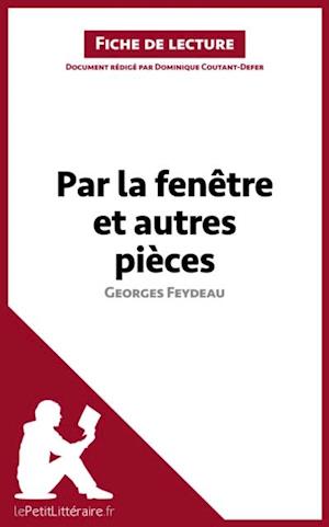 Par la fenêtre et autres pièces de Georges Feydeau (Fiche de lecture)