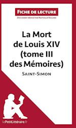 Analyse : La Mort de Louis XIV (tome III des Mémoires) de Saint-Simon  (analyse complète de l'oeuvre et résumé)