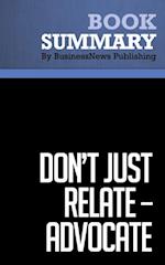 Summary: Don't Just Relate - Advocate