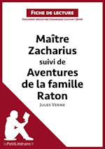 Maitre Zacharius suivi de Aventures de la famille Raton de Jules Verne (Fiche de lecture)