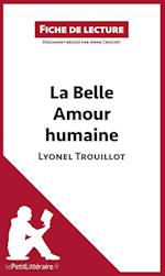 Analyse : La Belle Amour humaine de Lyonel Trouillot  (analyse complète de l'oeuvre et résumé)